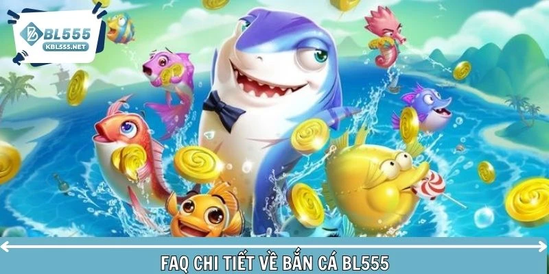 FAQ chi tiết về bắn cá giúp hội viên chơi game thuận lợi