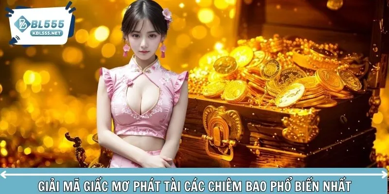 Giải mã giấc mơ phát tài tình huống phổ biến nhất